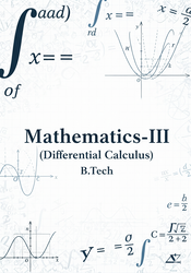 Mathematics - iii (Differential Calculus) - Vol 4